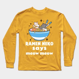 Ramen Neko Says Meow Meow Long Sleeve T-Shirt